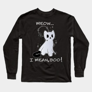 meow i mean boo, cute funny cat lovers Long Sleeve T-Shirt